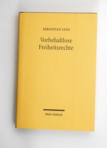 Vorbehaltlose Freiheitsrechte Vorbehaltlose Freiheitsrechte