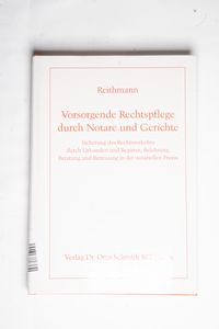 Vorsorgende Rechtspflege durch Notare ... Vorsorgende Rechtspflege durch Notare ...