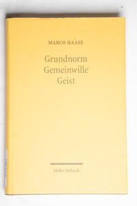 Grundnorm - Gemeinwille - Geist