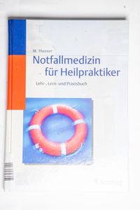 Notfallmedizin für Heilpraktiker: Lehr... Notfallmedizin für Heilpraktiker: Lehr...