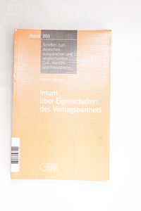 Irrtum über Eigenschaften des Vertrags... Irrtum über Eigenschaften des Vertrags...