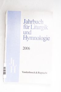 Jahrbuch für Liturgik und Hymnologie, ... Jahrbuch für Liturgik und Hymnologie, ...