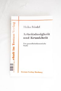 Arbeitslosigkeit und Krankheit Arbeitslosigkeit und Krankheit
