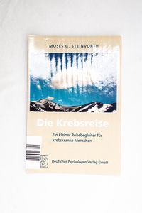Die Krebsreise: Kleiner Reisebegleiter... Die Krebsreise: Kleiner Reisebegleiter...