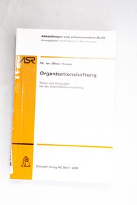 Organisationshaftung: Zwischen Risiko ...