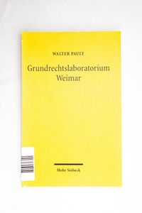 Grundrechtslaboratorium Weimar - Walte...