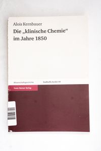 Die klinische Chemie im Jahre 1850 (= ... Die klinische Chemie im Jahre 1850 (= ...