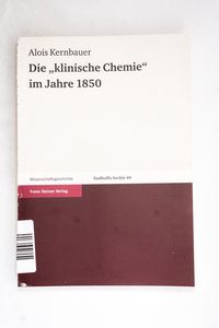 Die klinische Chemie im Jahre 1850 (= ...