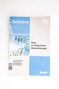 Wege zu erfolgreichen Dienstleistungen... Wege zu erfolgreichen Dienstleistungen...