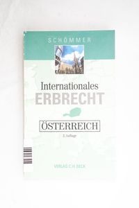 Internationales Erbrecht. Österreich. Internationales Erbrecht. Österreich.