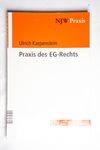 Praxis des EG-Rechts : Anwendung und Durchsetzung 