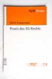Praxis des EG-Rechts : Anwendung und D...