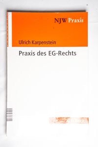 Praxis des EG-Rechts : Anwendung und D... Praxis des EG-Rechts : Anwendung und D...
