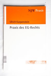 Praxis des EG-Rechts : Anwendung und D...