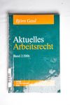 Aktuelles Arbeitsrecht 2006