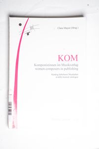 Komponistinnen im Musikverlag; Katalog... Komponistinnen im Musikverlag; Katalog...