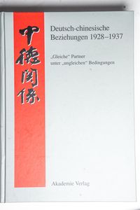 Deutsch-chinesische Beziehungen 1928-1...