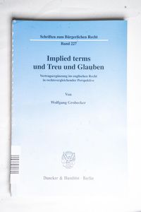 Implied terms und Treu und Glauben. - ... Implied terms und Treu und Glauben. - ...