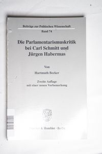 Die Parlamentarismuskritik bei Carl Sc... Die Parlamentarismuskritik bei Carl Sc...