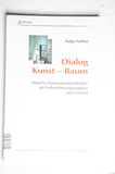 Dialog Kunst - Raum - Situative Innenr...