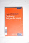 Qualitative Religionsforschung: Religionsethnograp