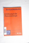 Einführung in die Phänomenologie - Waldenfels, B