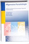 Allgemeine Parasitologie mit den Grundzügen der I