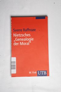 Nietzsches Genealogie der Moral: Ein e...