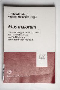 Mos maiorum: Untersuchungen zu den For... Mos maiorum: Untersuchungen zu den For...