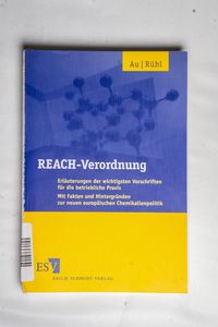REACH-Verordnung: Erläuterungen der wi... REACH-Verordnung: Erläuterungen der wi...