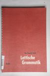 Lettische Grammatik. - Holst, Jan Henrik