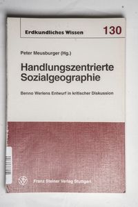 Handlungszentrierte Sozialgeographie :... Handlungszentrierte Sozialgeographie :...