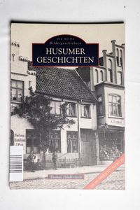 Husumer Geschichten Husumer Geschichten