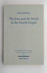 The Jews and the world in the fourth gospel : para