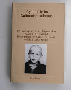 Psychiatrie im Nationalsozialismus : d...