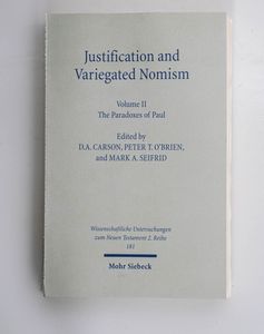 Justification and Variegated Nomism. ... Justification and Variegated Nomism. ...