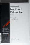 Nach der Philosophie : Essays. Stanley Cavell / De