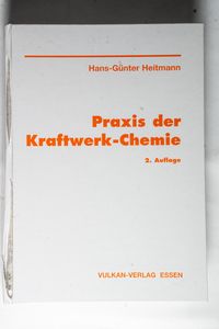 Praxis der Kraftwerk-Chemie. - Heitmann, Hans-Günter