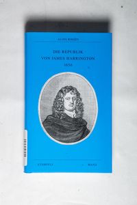 Die Republik von James Harrington 1656 (Kleine politische Schriften 6) - Riklin, Alois Die Republik von James Harrington 1656 (Kleine politische Schriften 6) - Riklin, Alois