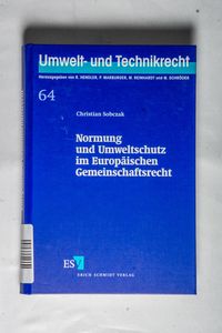 Normung und Umweltschutz im Europäischen Gemeinschaftsrecht