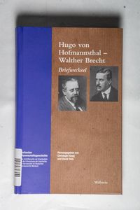 Briefwechsel - Walther Brecht, Hugo von Hofmannsthal