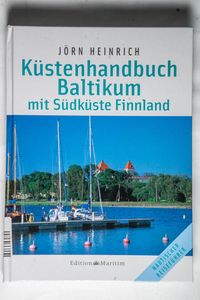 Küstenhandbuch Baltikum mit Südküste Finnland - Heinrich, Jörn Küstenhandbuch Baltikum mit Südküste Finnland - Heinrich, Jörn