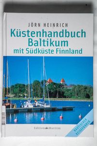 Küstenhandbuch Baltikum mit Südküste Finnland - Heinrich, Jörn