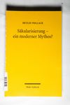 Säkularisierung - ein moderner Mythos?: Studien z