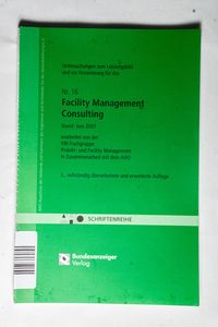 Gebr. - Untersuchungen zum Leistungsbild und zur Honorierung für das Facility Management Consulting: AHO Heft 16