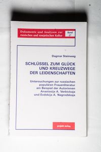 Schlüssel zum Glück und Kreuzwege der Leidenschaften