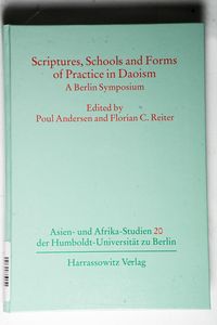 Scriptures, Schools and Forms of Practice in Daoism - Herausgegeben:Andersen, Poul; Reiter, Florian C Scriptures, Schools and Forms of Practice in Daoism - Herausgegeben:Andersen, Poul; Reiter, Florian C