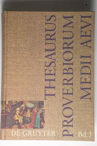 Thesaurus proverbiorum medii aevi / Erbe - freuen - Samuel Singer Thesaurus proverbiorum medii aevi / Erbe - freuen - Samuel Singer