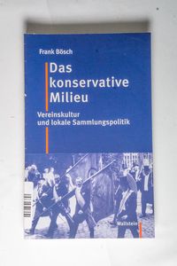 Das konservative Milieu Das konservative Milieu
