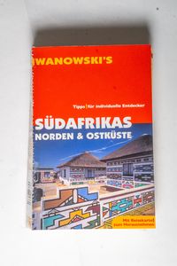 Südafrikas Norden & Ostküste - Reiseführer von Iwanowski - Heidrun Brockmann, Dirk Kruse-Etzbach Südafrikas Norden & Ostküste - Reiseführer von Iwanowski - Heidrun Brockmann, Dirk Kruse-Etzbach